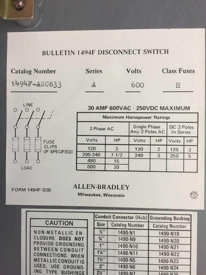 ALLEN BRADLEY 1494F-ASC633 DISCONNECT SWITCH 30 AMP 20HP 600VAC 250VDC FUSIBLE
