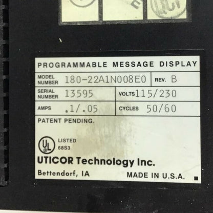 UTICOR PROGRAMMABLE MESSAGE DISPLAY 180-22A1N008E0 REV B 115/230V .1/.05AMP
