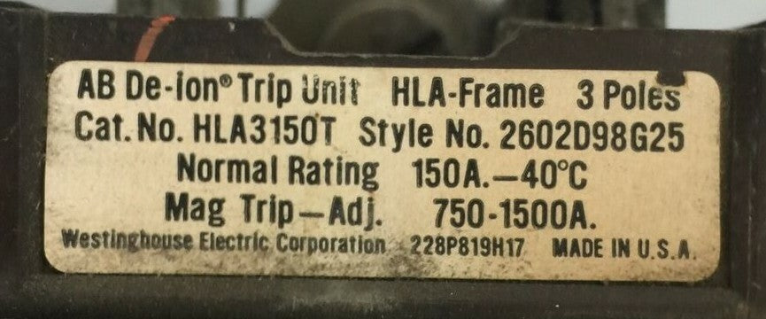WESTINGHOUSE HLA3150T AB DE-ION TRIP UNIT 150AMP 3POLE MAG TRIP ADJ 750-1500A