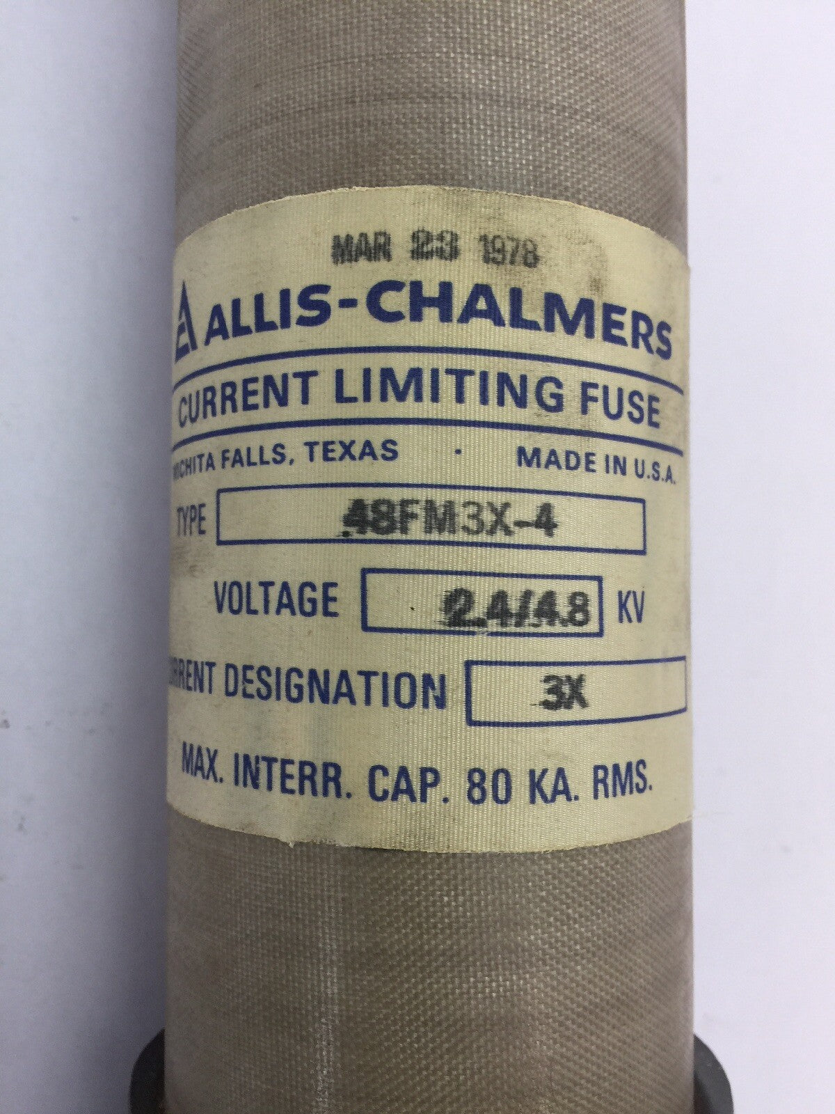 ALLIS-CHALMERS 48FM3X-4 CURRENT LIMITING FUSE 2400/4800V CURRENT DESIGNATION: 3X