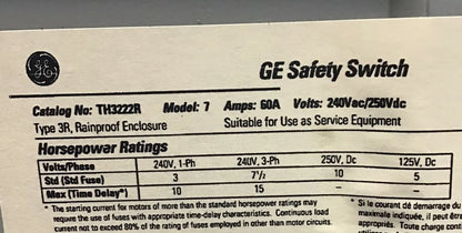 GENERAL ELECTRIC TH3222R SAFETY SWITCH MODEL7 240VAC/250VDC TYPE3R 60A