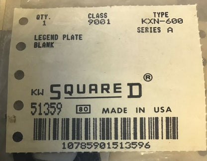 SQUARE D 9001 KXN-600 LEGEND PLATE "BLANK" SER.A ****LOTOF13****