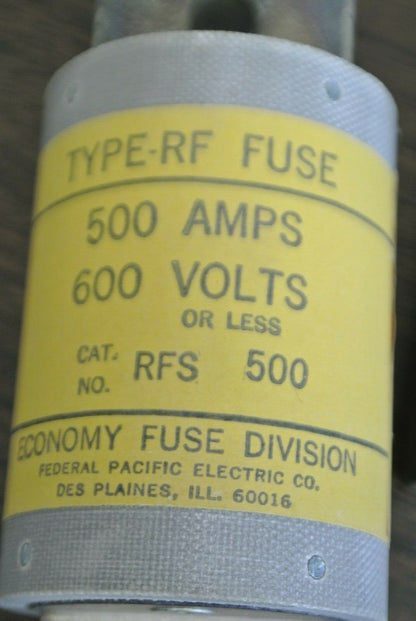 ECONOMY / FPE RFS500 / TYPE RF FUSE / 500A / 600V / NEW SURPLUS