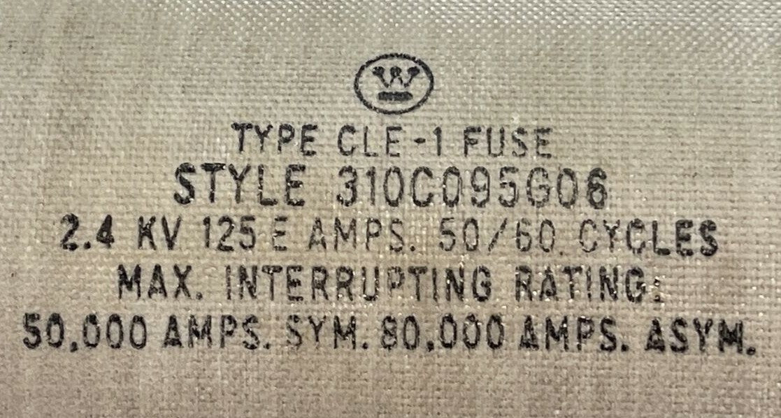 WESTINGHOUSE 310C095G06 TYPE CLE-1 FUSE 2.4KV 125E AMP 50/60CYCLES