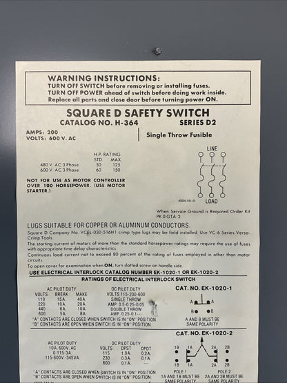 SQUARE D H364 SERIES D2 FUSIBLE SAFETY SWITCH 600VAC 200AMP 3POLE 3PH 150HP