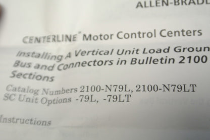 ALLEN-BRADLEY 2100-79L / -79LT / VERTICAL UNIT LOAD GROUND BUS / NEW SURPLUS