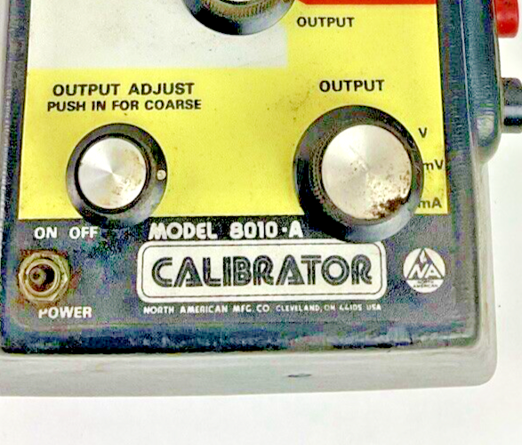 CALIBRATOR MODEL 8010-A 250VAC NORTH AMERICAN MFG.
